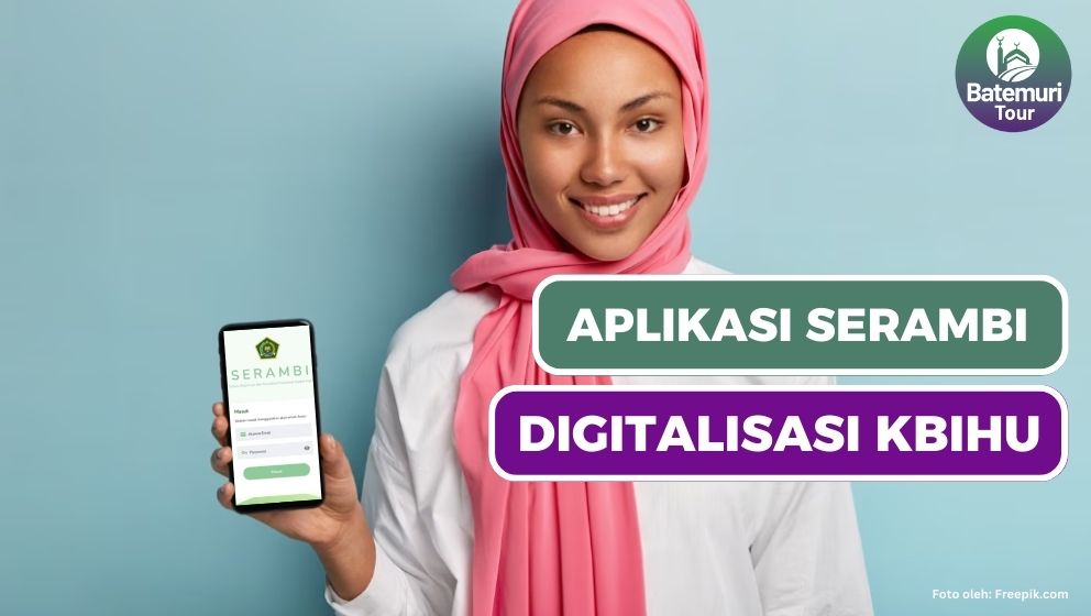 Aplikasi Serambi: Digitalisasi Pengelolaan KBIHU, Berikan Kemudahan Pengajuan Akreditasi dan Izin Baru